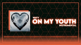 آهنگ On My Youth از WayV ورژن بیکلام