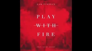 سم تینس _ بازی با آتش/ Sam Tinnesz - Play With Fire